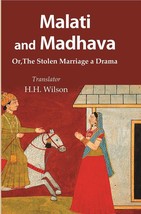Malati and Madhava: Or, The Stolen Marriage a Drama - £22.68 GBP