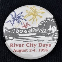 River City Days 1996 Vintage Pin Button Pinback 90s Festival - £10.45 GBP