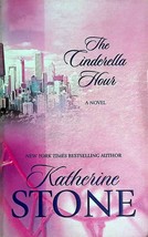 The Cinderella Hour by Katherine Stone / 2006 Mira Contemporary Romance - £0.88 GBP