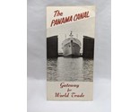 Vintage The Panama Canal Gateway For World Trade Brochure Pamphlet - $48.10