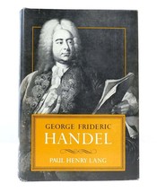Paul Henry Lang George Frideric Handel 1st Edition 3rd Printing - £40.82 GBP