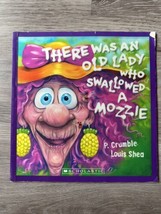 There Was An Old Lady Who Swallowed A Mozzie - P. Crumble Louise Shea (2013) - £14.37 GBP