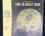 VTG Shine On Harvest Moon 1944 TIME WAITS FOR NO ONE Movie Sheet Music - £7.07 GBP