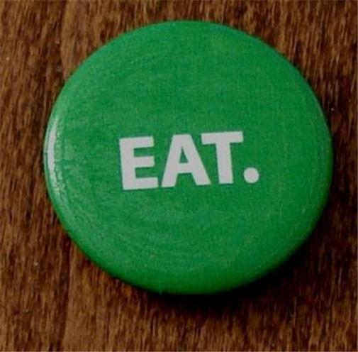 Cute Tin Advertising Button, Small Size, EAT, VGC, GREAT MOTIVATIONAL BU... - $2.96