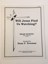 Sheet Music Will Jesus Find Us Watching - Brass Quintet Arr Dana F Everson Lvl 3 - $10.99