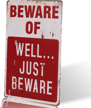 Dingleiever-Beware of WELL JUST Vintage Metal Sign Garage Signs for Men Home Dec - £9.66 GBP