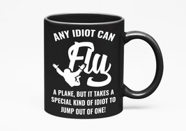 Special Kind of Idiot Funny Skydiving, Black 11oz Ceramic Mug - £17.11 GBP+
