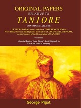 Original Papers Relative to Tanjore: Containing All the Letters Which Passed, an - £20.93 GBP