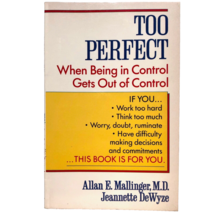 Too Perfect When Being in Control Gets Out of Control by Mallinger and DeWyze - £6.27 GBP