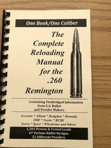2016 THE COMPLETE RELOADING MANUAL FOR THE  .260 REMINGTON. LOAD BOOKS USA - $11.36 CAD