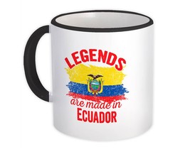 Legends are Made in Ecuador : Gift Mug Flag Ecuadorian Expat Country - £12.58 GBP