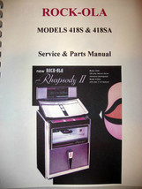 Rock-ola Model 418S &amp; 418SA Service &amp; Parts Jukebox Manual    20% less t... - £24.56 GBP