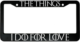 The Things I Do For Love Game of Thrones Jaime Lannister Car License Plate Frame - £14.97 GBP