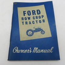 1962 Ford Row Crop Tractor Owner&#39;s Manual Series 2000 and 4000 SE 8740 8... - $26.99