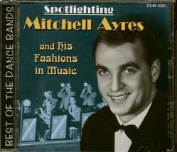 Spotlighting Mitchell Ayres and His Fashions In Music [Audio CD] AYRES M... - $10.88