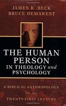 The Human Person in Theology and Psychology: A Biblical Anthropology for the Twe - £14.16 GBP