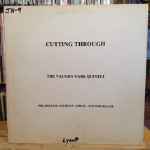 [SOUL/JAZZ]~EXC Lp~The Vaughn Nark Quintet~Cutting Through~{1982~Pre-Release]~ - £11.09 GBP