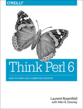 Think Perl 6: How to Think Like a Computer Scientist by Allen B. Downey - Very G - £13.91 GBP
