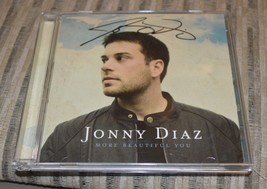 More Beautiful You by Jonny Diaz (CD, 2009, Columbia (USA)), signed - £7.85 GBP