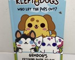 Who Let the Pups Out? KleptoDogs Paperback - $4.93