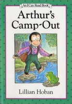 Arthur&#39;s Camp-Out (An I Can Read Book) Hoban, Lillian - $2.99