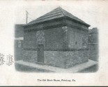 Vtg Postcard 1900s UDB The Old Block House Pittsburg PA Pittsburg Press ... - £4.73 GBP
