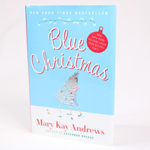 SIDNED Blue Christmas 9780061370489 Hardcover Book With DJ By Mary Kay Andrews - £15.05 GBP