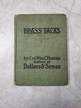 Brass Tacks by Col. Wm. C. Hunter Advice Book 1st Edition Hardcover 1910 - $10.95