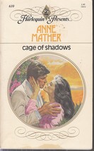 Mather, Anne - Cage Of Shadows - Harlequin Presents - # 610 - £2.40 GBP