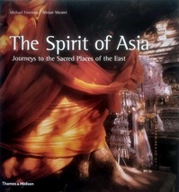The Spirit of Asia: Journeys to the Sacred Places of the East / Alistair Shearer - £8.90 GBP