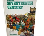The Seventeenth Century Book Laurence Taylor Everyday Life Silver Burdett - $12.67
