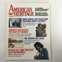 American Heritage Magazine February 1992 A Pioneer Photojournalist No Label VG - £7.53 GBP