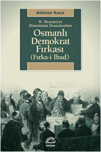 2. Mesrutiyet Doneminin Demokratlari - Osmanli Demokrat Firkasi  - £10.81 GBP