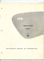 IBM Preliminary Manual of Information 1953 Tape to Card Punch Type 46 - $116.82