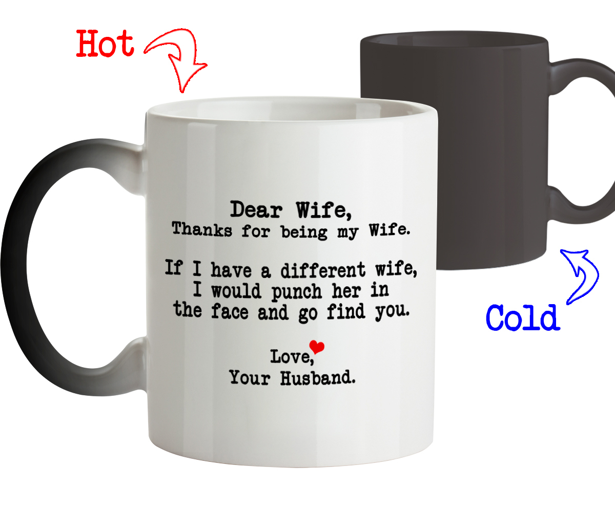 Funny Mug-Dear Wife Thanks for being my wife-Gift for Wife-Color Changing Mug