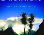 Slipping into Paradise: Why I Live in New Zealand Masson, Jeffrey Moussa... - $2.93