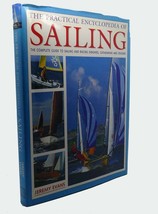 Jeremy Evans The Practical Encyclopedia Of Sailing 1st Edition 1st Printing - £42.28 GBP