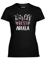 Worlds Best Abuela Shirt, Gift for Abuela, Shirt for Abuela, Worlds Best... - £14.75 GBP+