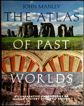 The Atlas of Past Worlds by John Manley (1993, Hardcover, Dust Jacket) - £39.31 GBP