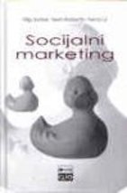 Socijalni marketing - kako poboljsati kvalitet zivota [Hardcover] Kotler, Filip; - £77.44 GBP