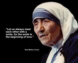 MOTHER TERESA "LET US ALWAYS MEET EACH OTHER WITH.." QUOTE PHOTO VARIOUS... - $4.84+