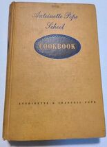 Signed Both Authors! ANTOINETTE POPE SCHOOL COOKBOOK 1948 FIRST EDITION ... - $76.69 CAD