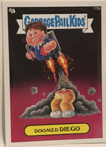 Doomed Diego Garbage Pail Kids trading card 2013 - £1.57 GBP