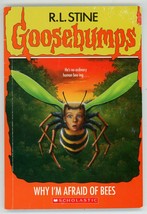 Goosebumps Why I’m Afraid of Bees R. L. Stine 1st Print 2017 Edition YA Horror - £7.39 GBP