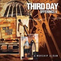 Offerings II: All I Have to Give by Third Day Cd - £8.78 GBP