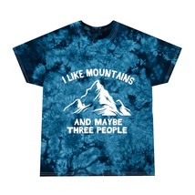Unisex Gildan Tie-Dye T-Shirt with &quot;I Like Mountains and Maybe Three People&quot; Gra - £21.52 GBP+