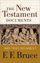 The New Testament Documents: Are They Reliable? New - $24.74