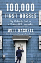 100,000 First Bosses: My Unlikely Path as a 22-Year-Old Lawmaker [Hardcover] Has - £9.72 GBP