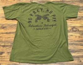 Relentless Betrayal T-Shirt Shirt Adult Large Green No Prey No Pay Milit... - £15.50 GBP