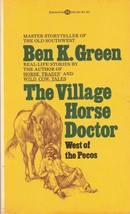 The Village Horse Doctor: West Of The Pecos (1974) Ben K. Green - Ballantine Pb - £14.38 GBP